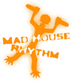 Madhouse Rhythm