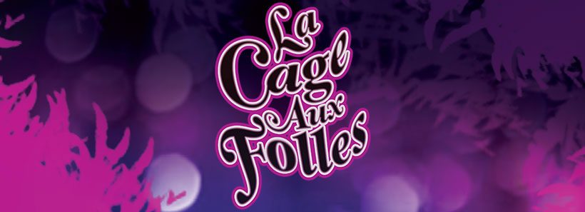 La Cage aux Folles | A Note from the Artistic Director
