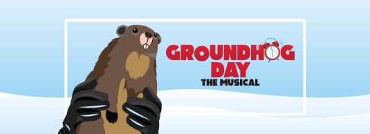 Groundhog Day the Musical