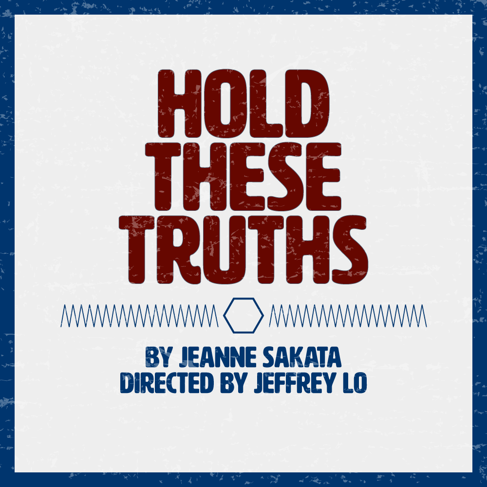 Hold These Truths by Jeanne Sakata