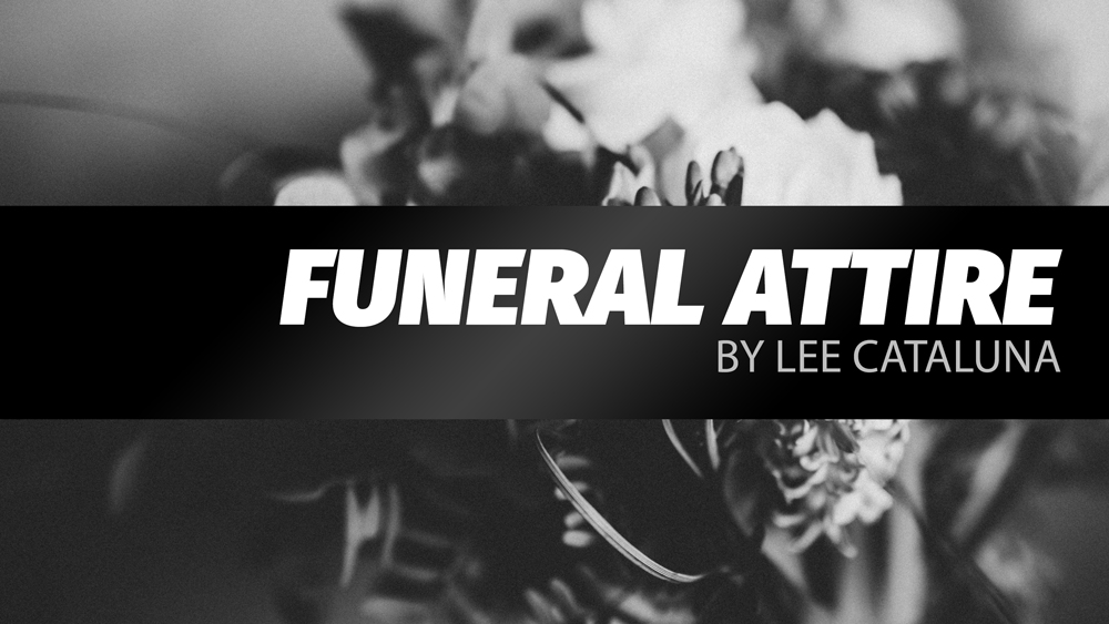 Funeral Attire by Lee Cataluna