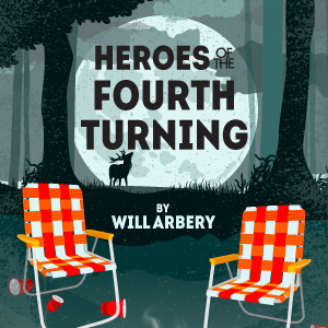 Heroes of the Fourth Turning