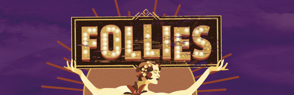 Follies | A Note from Artistic Director Bill English