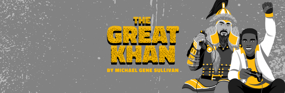 ‘The Great Khan’: A Note from the Artistic Director