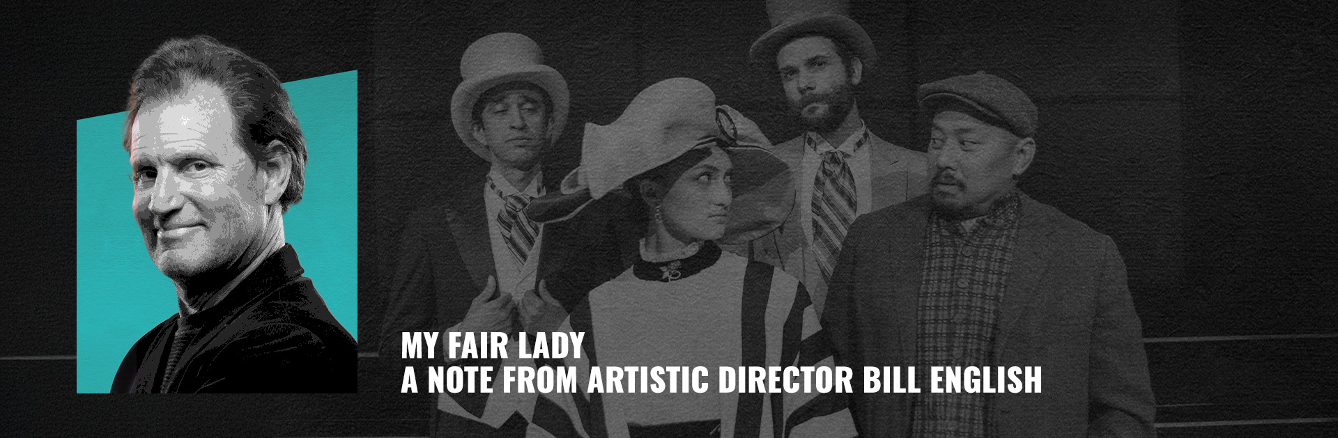 A note from Artistic Director Bill English